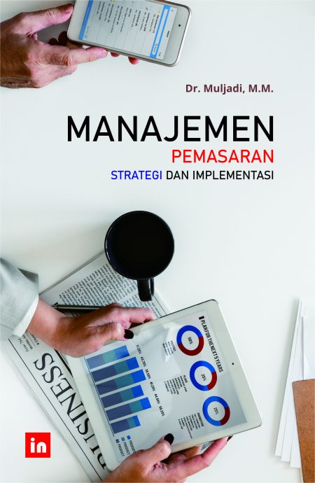 Manajemen Pemasaran: Strategi dan Implementasi