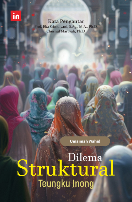 Dilema Struktural Teungku Inong